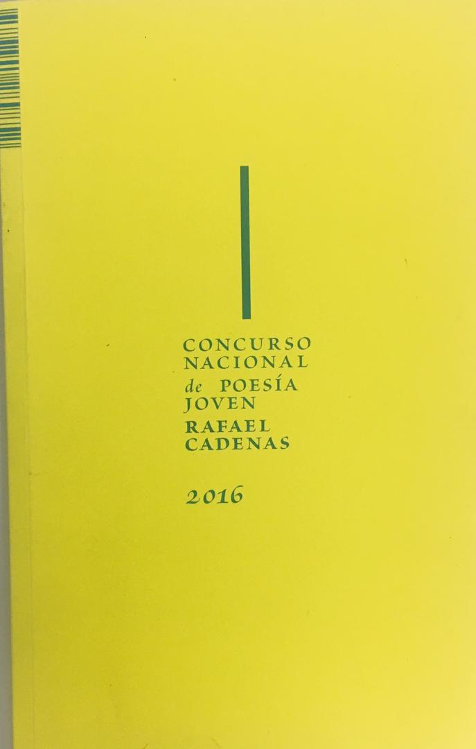 I Concurso nacional de poesía joven Rafael Cadenas 2016